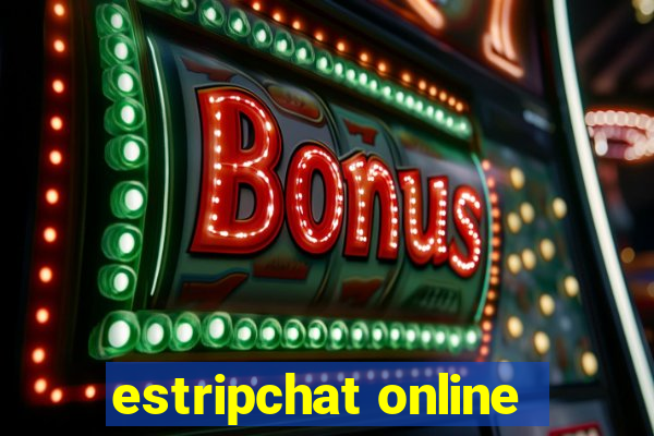 estripchat online